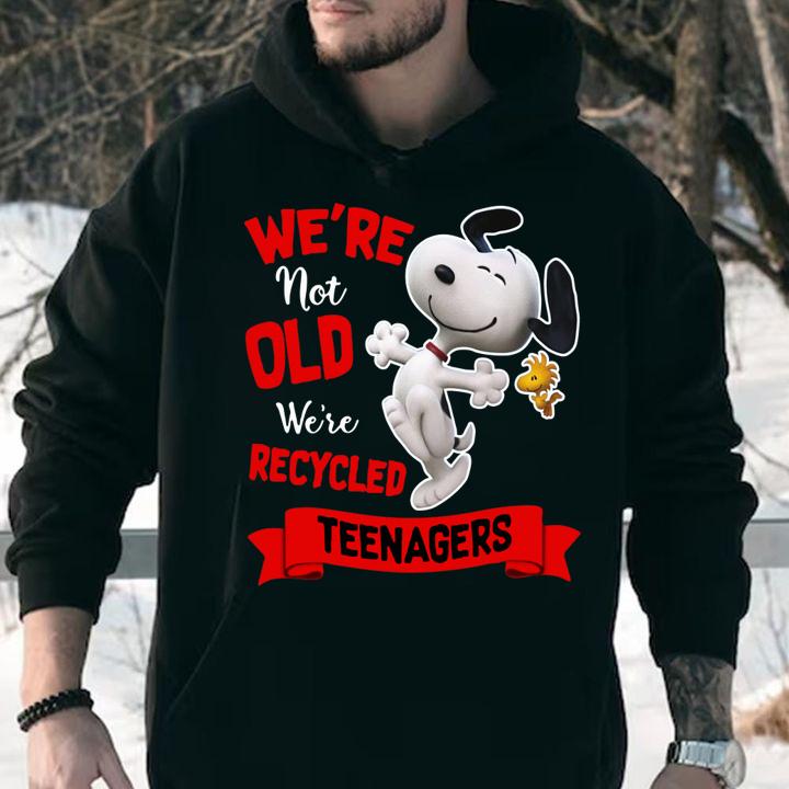 Snoopy and Woodstock we're not old we're recycled teenagers t-shirt hoodie