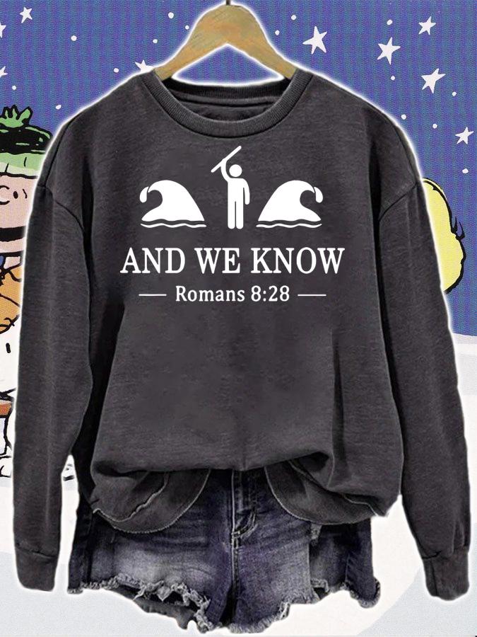 And We Know Romans 8 28 Bible Verse Christian t-shirt sweatshirt
