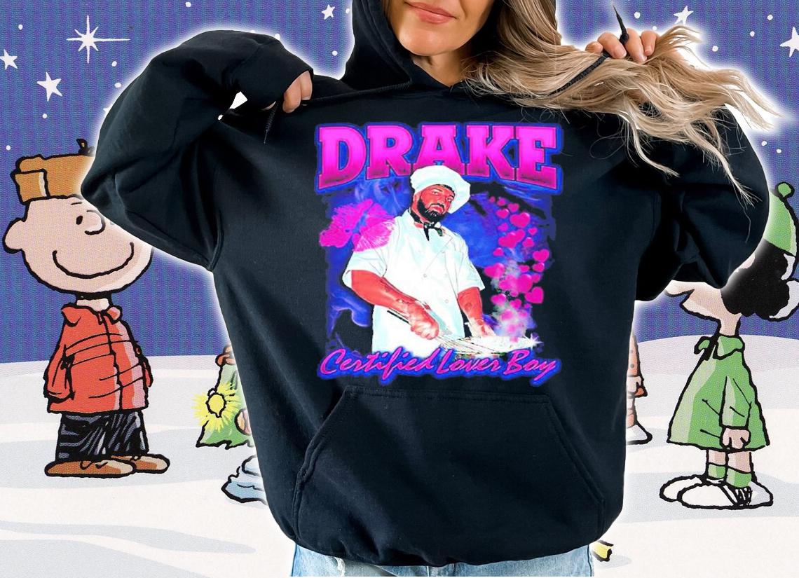 Drake Certified Lover Boy vintage t-shirt hoodie