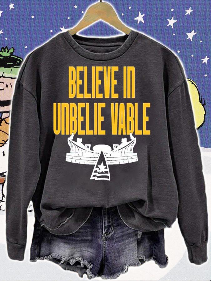Believe in unbelievable shirt t-shirt sweatshirt