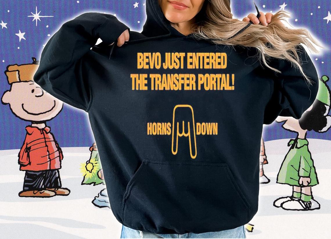 Bevo just entered the transfer portal shirt t-shirt hoodie