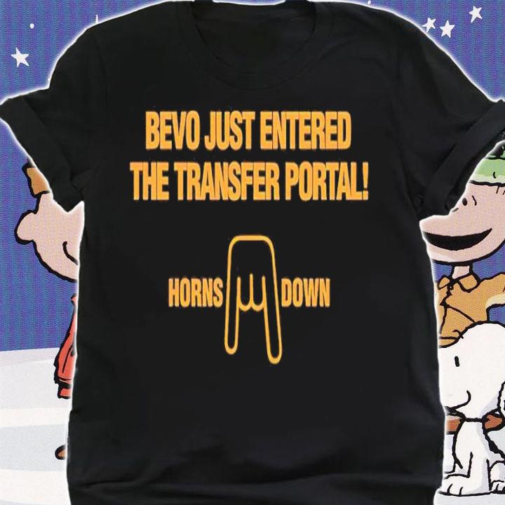 Bevo just entered the transfer portal shirt t-shirt shirt