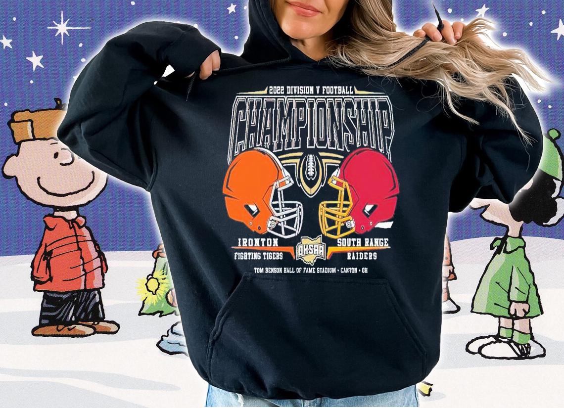 2022 OHSAA Football Division V State Championship Ironton Fighting Tigers and South Range Raiders shirt t-shirt hoodie