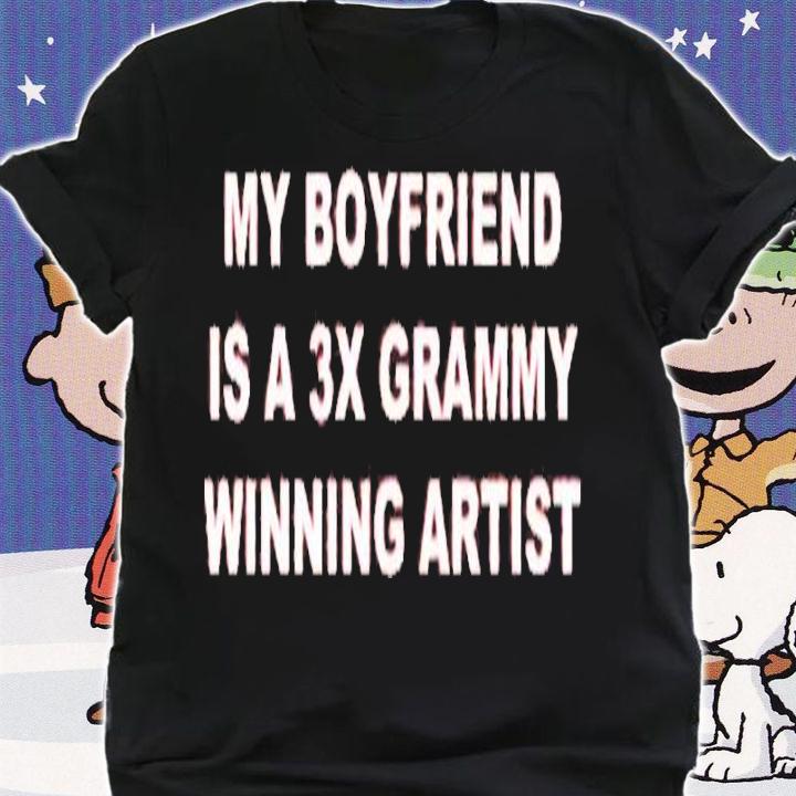 Azzy My Boyfriend Is A 3X Grammy Winning Artist Shirt t-shirt shirt
