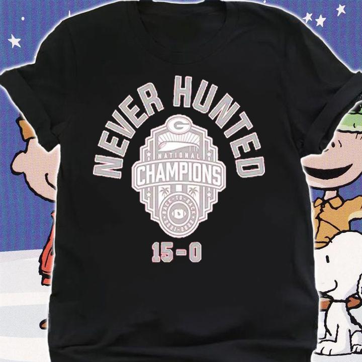 Georgia Football Never Hunted 15-0 Shirt t-shirt shirt