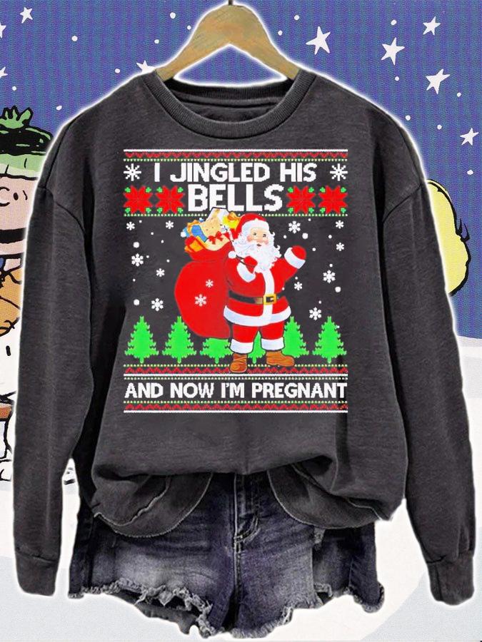 I Jingled His Bells And Now Im Pregnant Ugly Xmas shirt t-shirt sweatshirt