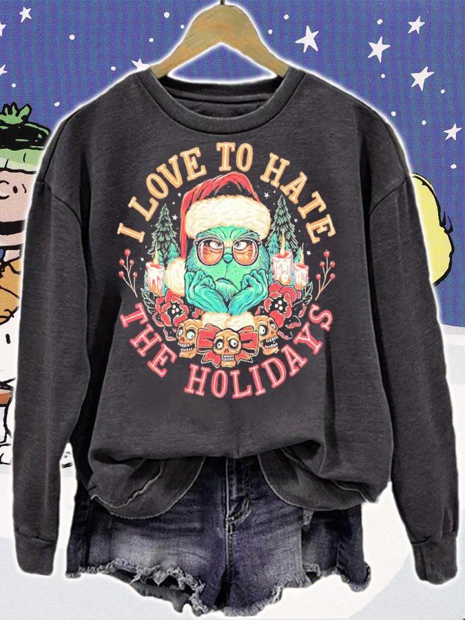 I love to hate the holidays The Grinch shirt t-shirt sweatshirt