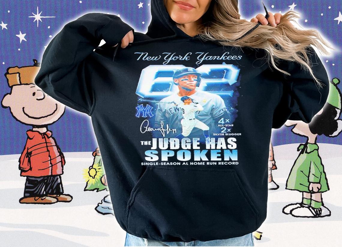 New York Yankees The Judge Has Spoken Aaron 62 Shirt t-shirt hoodie