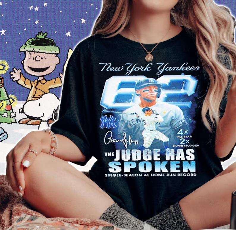 New York Yankees The Judge Has Spoken Aaron 62 Shirt t-shirt woman shirt