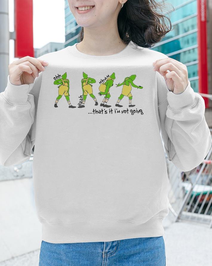 That's It I'm Not Going Disney Funny Grinchmas T-Shirt t-shirt