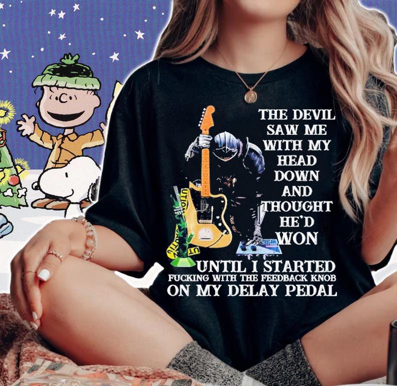 The Devil Saw Me With My Head Down And Thought He'd Won Until I Started Fucking Shirt t-shirt woman shirt