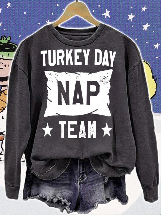 Turkey Day Nap Team Shirt t-shirt sweatshirt