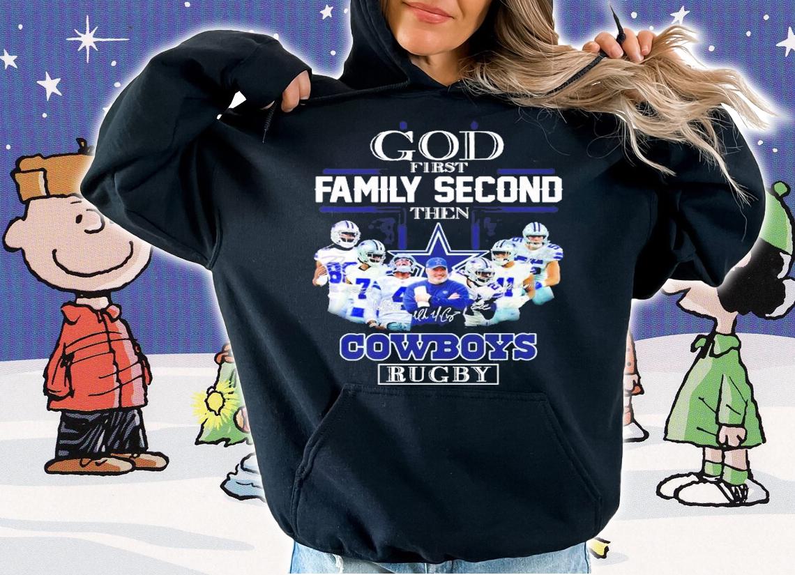 God first family second then Cowboys rugby signatures shirt t-shirt