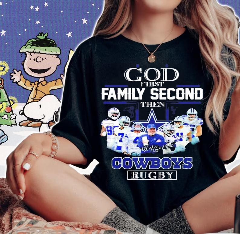 God first family second then Cowboys rugby signatures shirt t-shirt