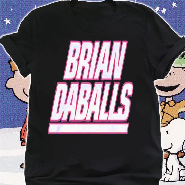 Brian Daballs shirt, hoodie, sweater and tank top t-shirt shirt