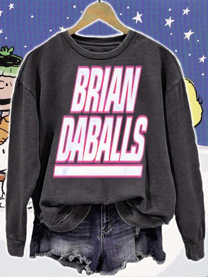 Brian Daballs shirt, hoodie, sweater and tank top t-shirt sweatshirt