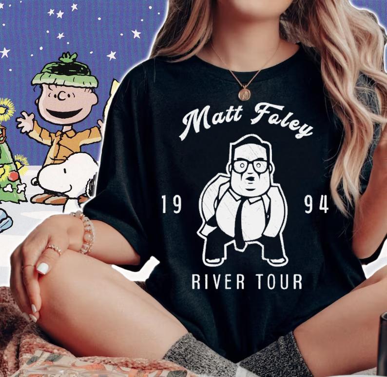 Matt Foley River Tour Shirt t-shirt