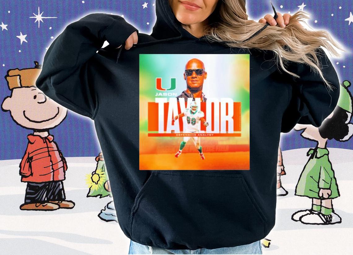 Miami Hurricanes Jason Taylor Defensive Analyst Shirt t-shirt