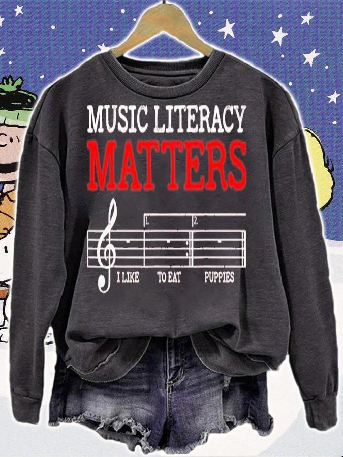 Music Literacy Matters I Like To Eat Puppies Funny Sarcastic Shirt t-shirt sweatshirt
