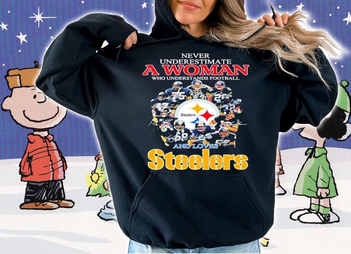Never underestimate a woman who understands football and loves Steelers shirt t-shirt hoodie