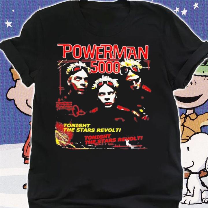 Powerman 5000 Tonight The Stars Revolt shirt t-shirt