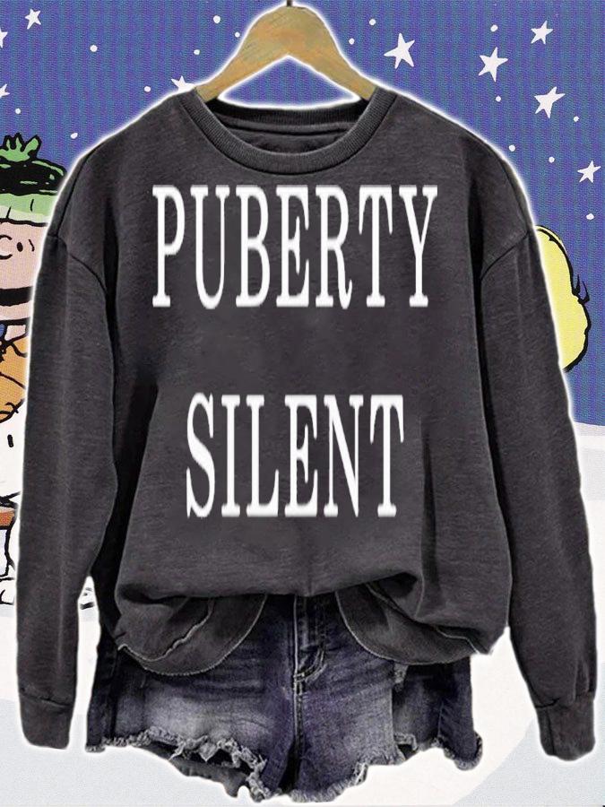 Puberty Silent shirt, hoodie, sweater and tank top t-shirt sweatshirt