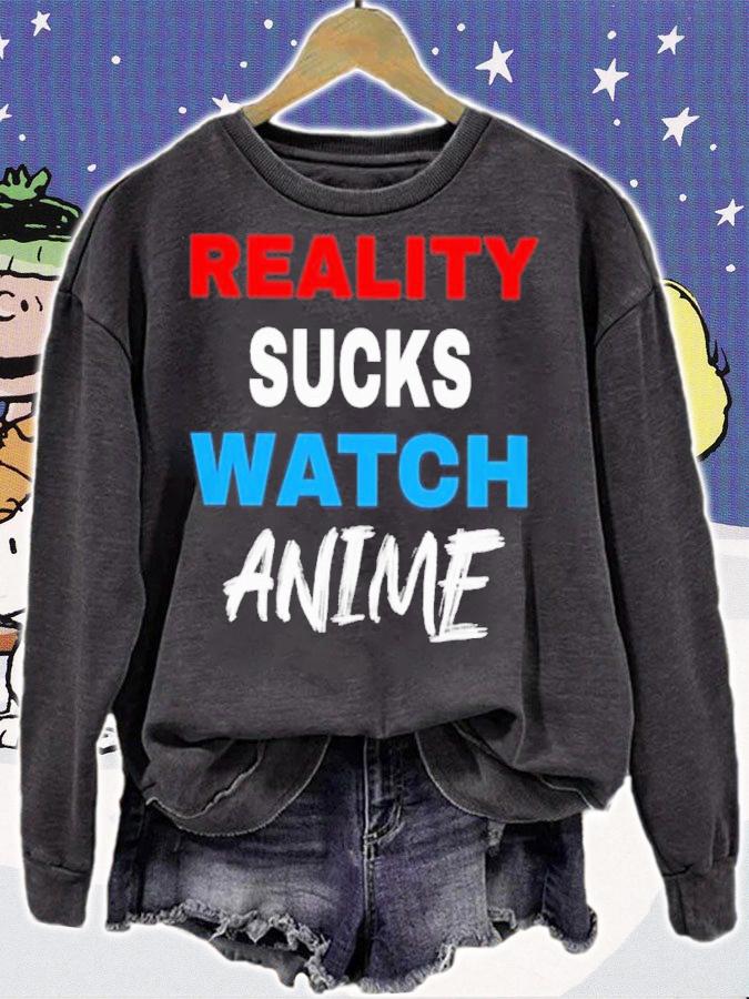Reality Sucks Watch Anime Shirt t-shirt