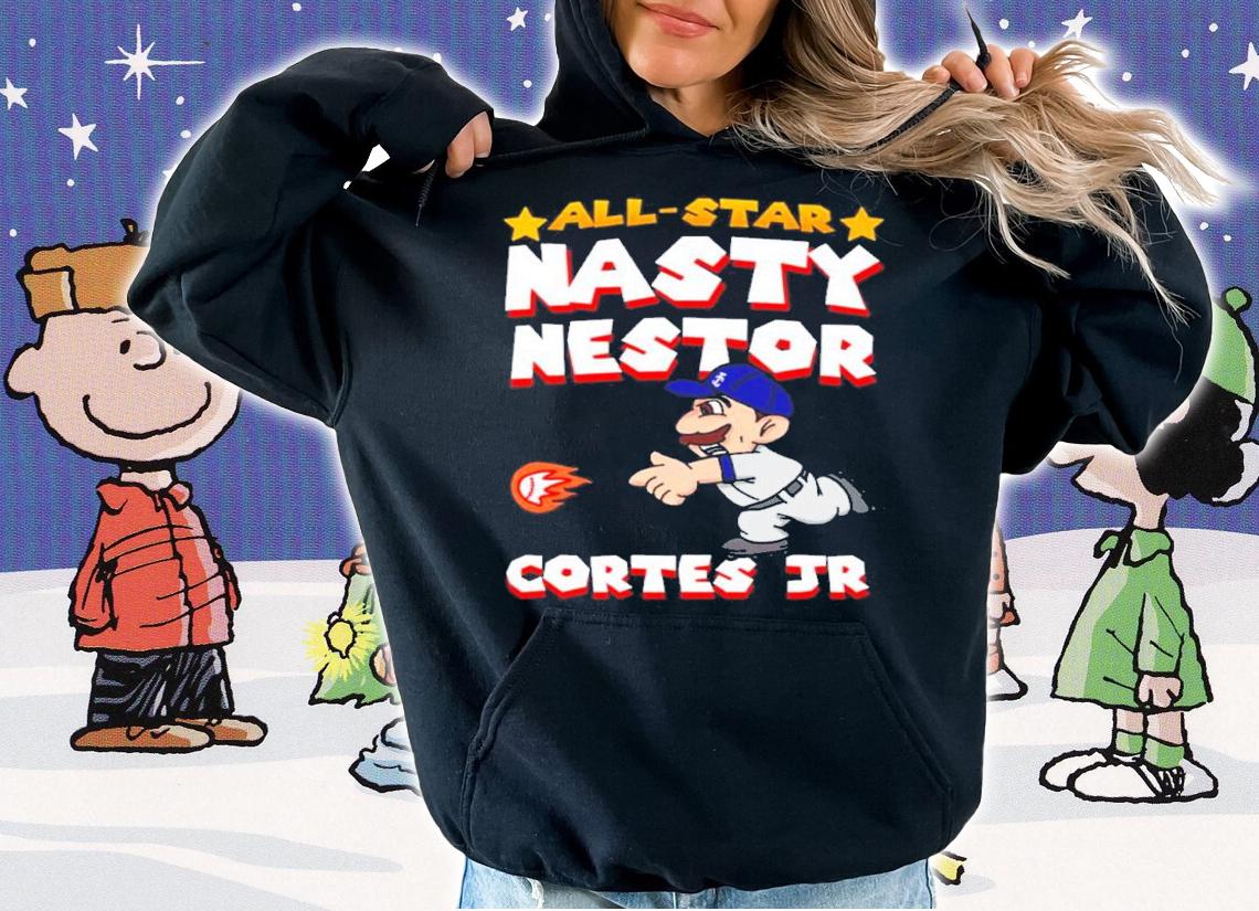 All Star Nasty Nestor Cortes Jr Shirt t-shirt hoodie