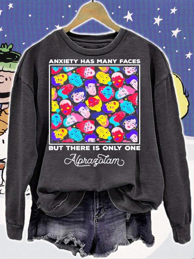 Anxiety Has Many Faces But There Is Only One Alprazolam T-Shirt t-shirt