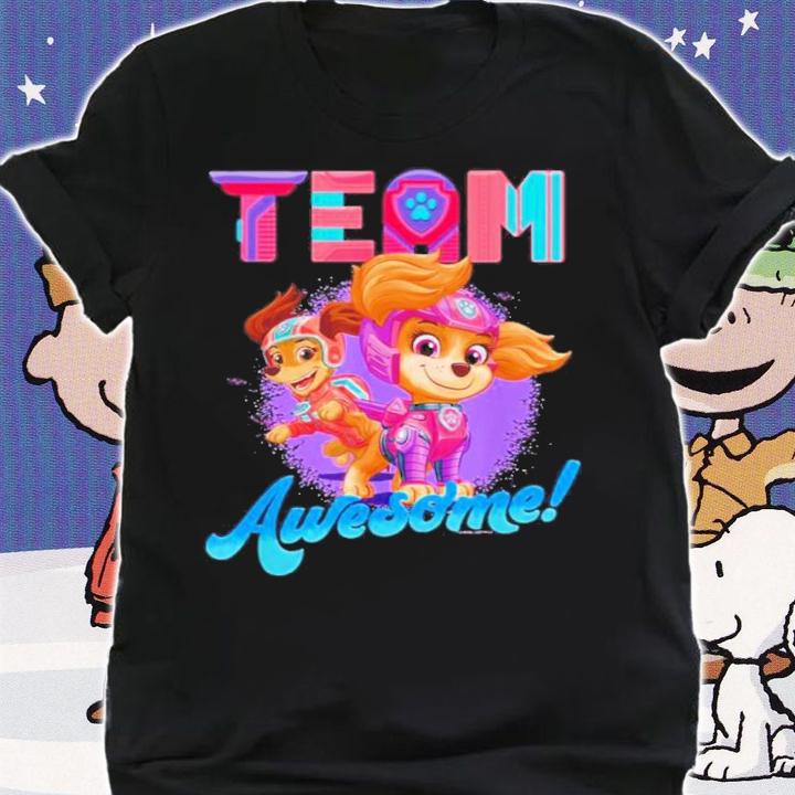 Team Awesome Paw Patrol The Movie Shirt t-shirt shirt
