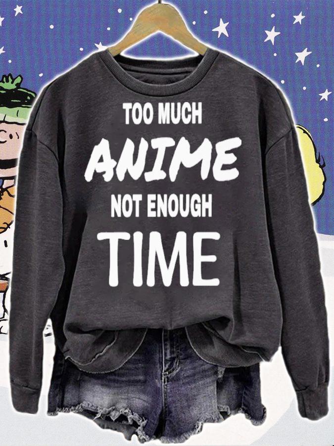 Too Much Anime Not Enough Time Shirt t-shirt