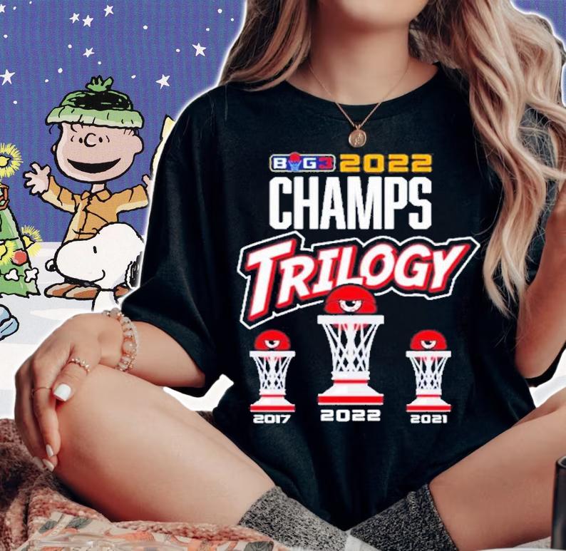 Trilogy 2022 BIG3 Champions 2017-2022 T-Shirt t-shirt woman shirt