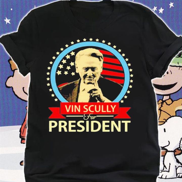 Vin Scully For President Shirt t-shirt shirt