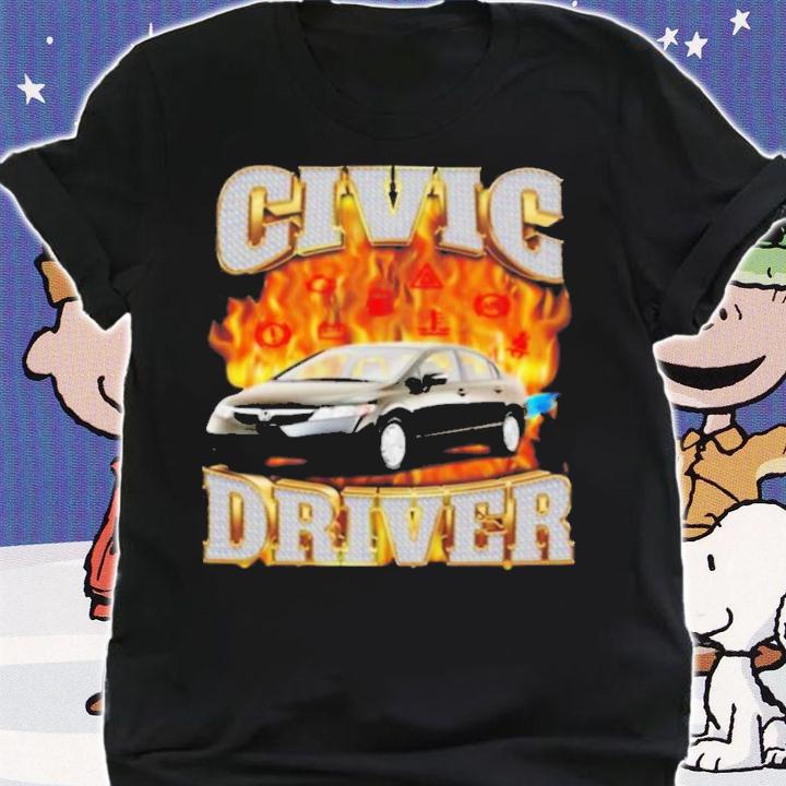 Honda Civic Driver Watch Out T-Shirt t-shirt