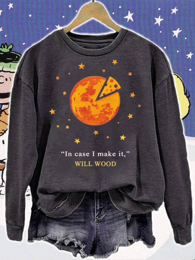 In Case I Make It Will Wood T-Shirt t-shirt