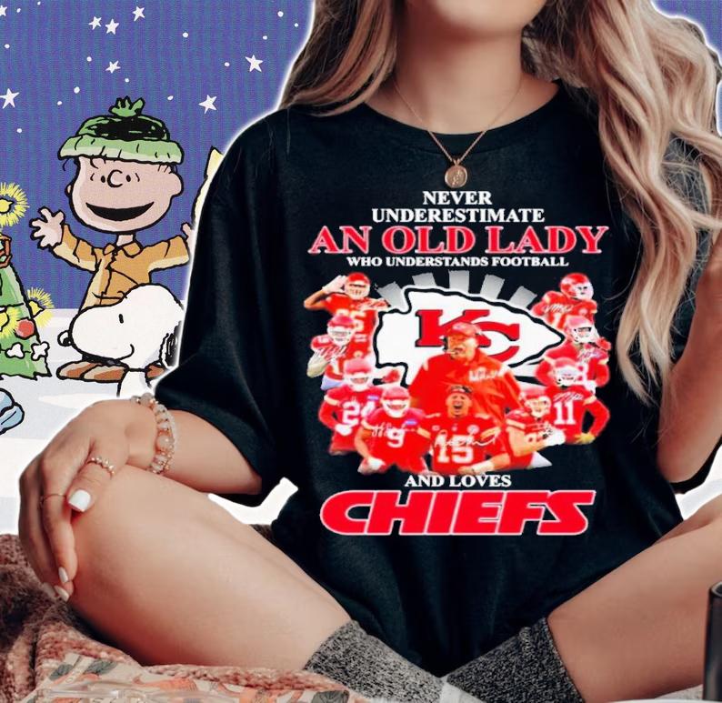 Kansas City Chiefs Never Underestimate An Old Lady Who Understands Football Signatures Shirt t-shirt woman shirt