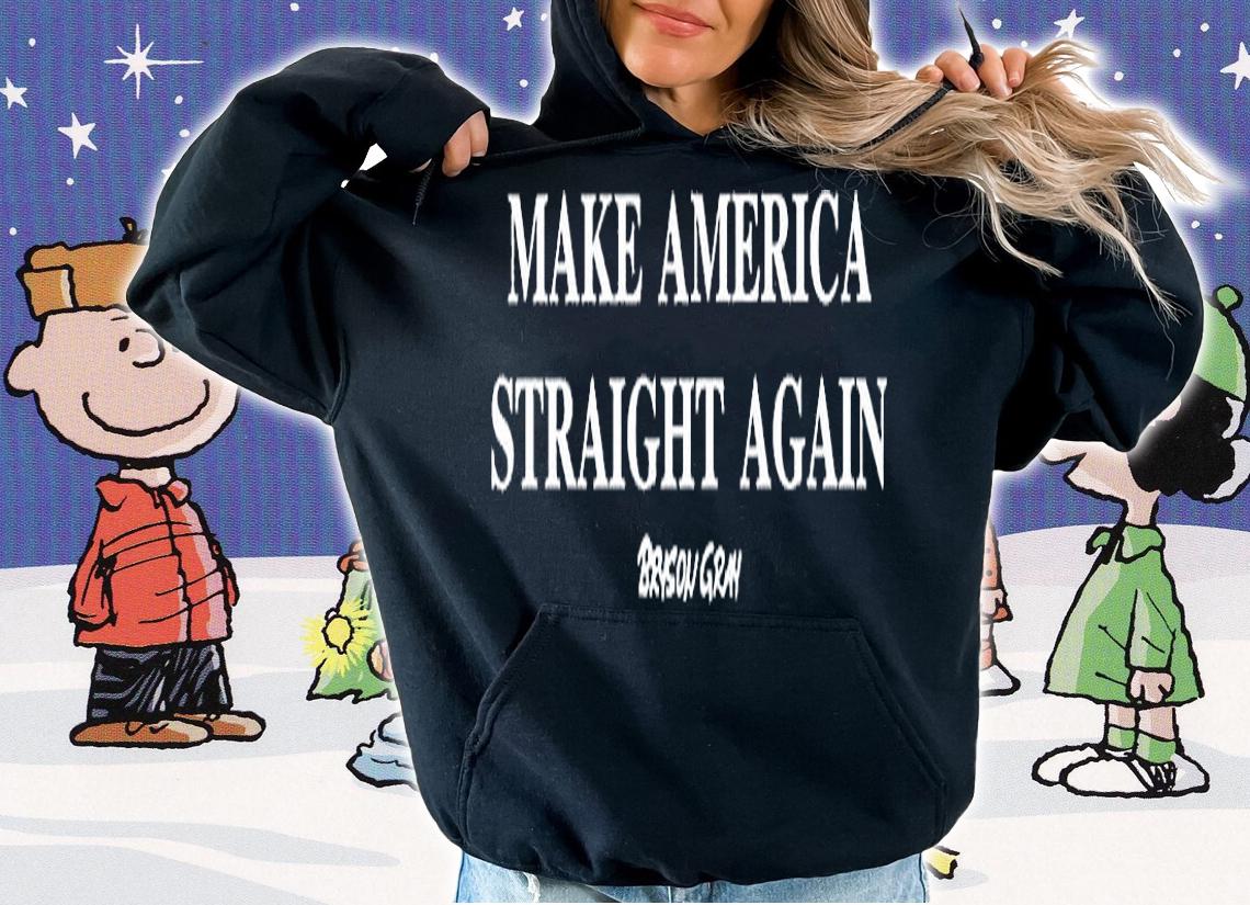 Make American Straight Again T-Shirt t-shirt hoodie