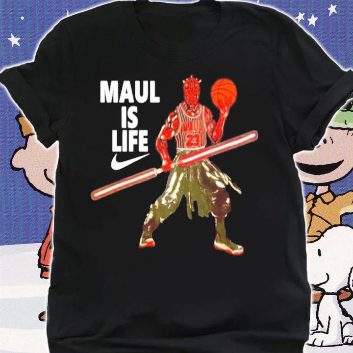Maul Is Life Space Baller Darth Maul Shirt t-shirt