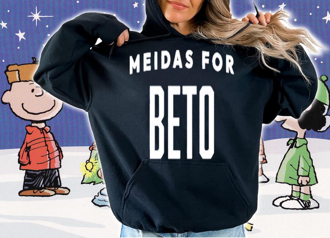 Meidas For Beto Shirt t-shirt