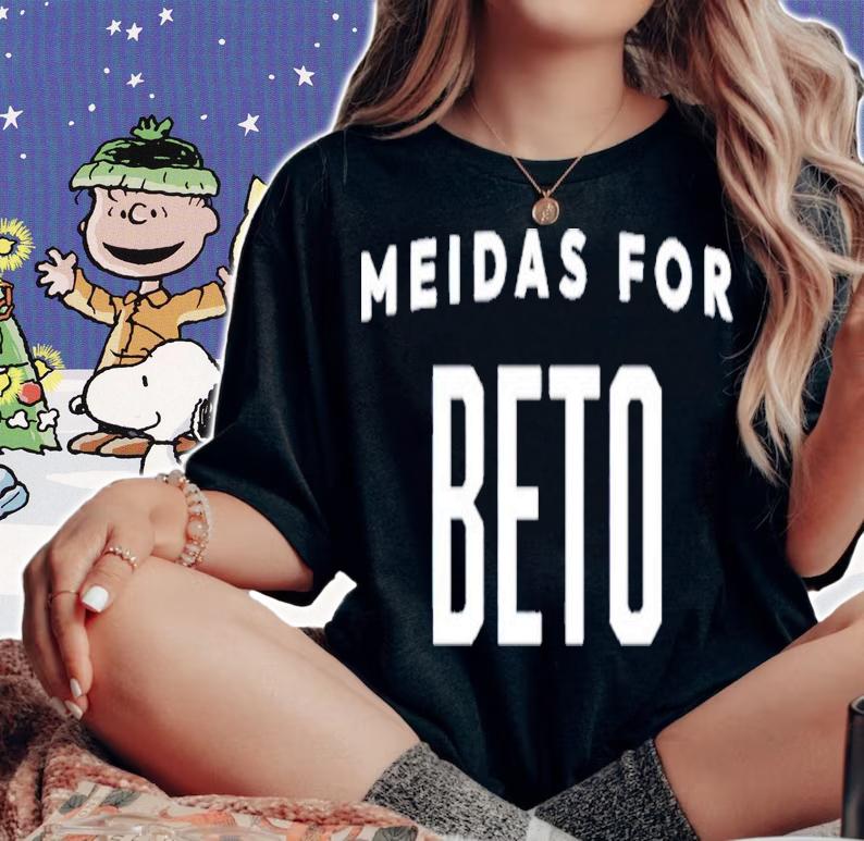 Meidas For Beto Shirt t-shirt