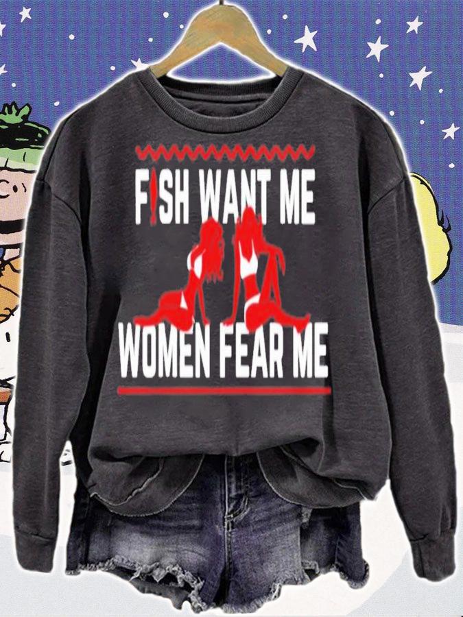 Posts To Show To A Small Victorian Child Fish Want Me Women Fear Me T-Shirt t-shirt