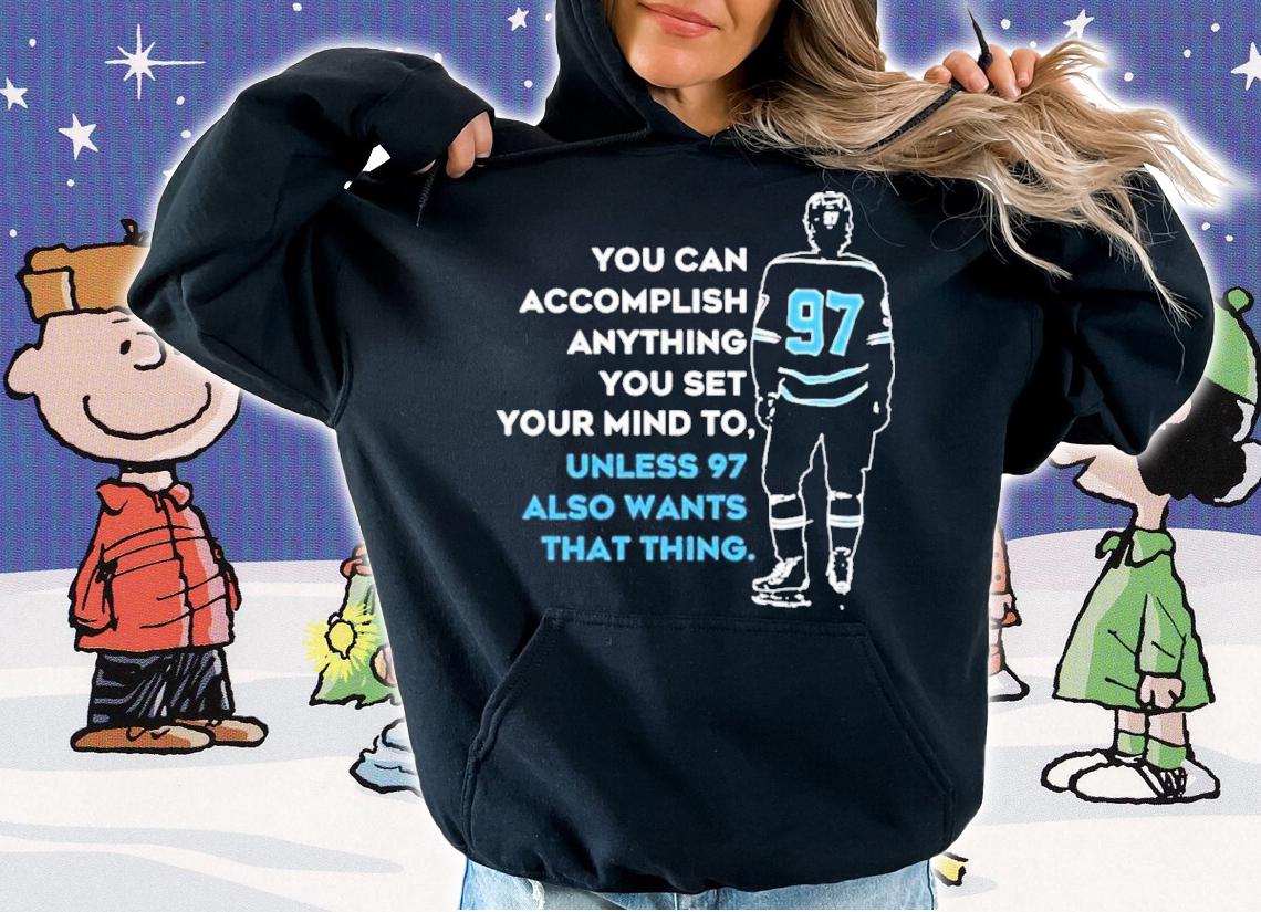 Nationgear Oilersnation You Can Accomplish Anything You Set Your Mind To Unless 97 Shirt t-shirt hoodie
