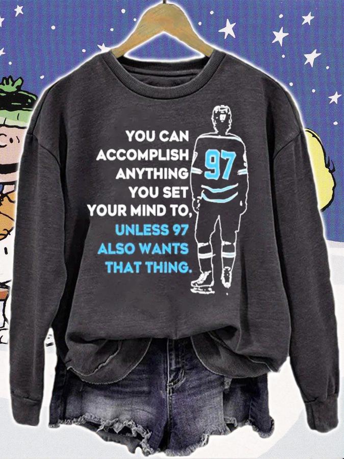 Nationgear Oilersnation You Can Accomplish Anything You Set Your Mind To Unless 97 Shirt t-shirt sweatshirt