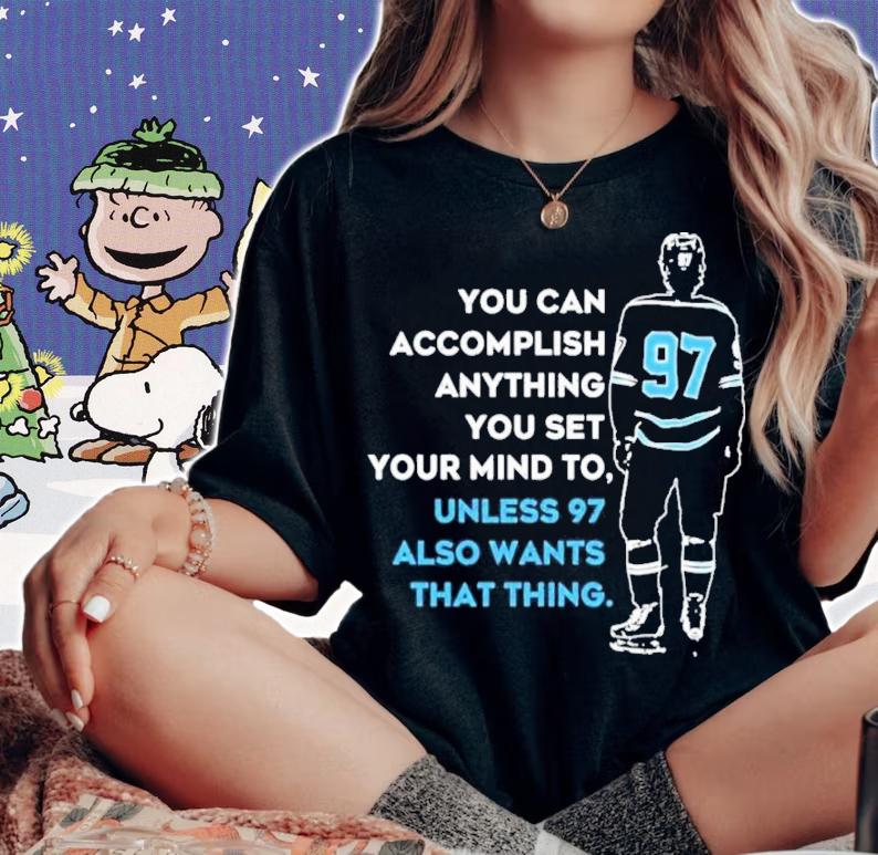 Nationgear Oilersnation You Can Accomplish Anything You Set Your Mind To Unless 97 Shirt t-shirt woman shirt