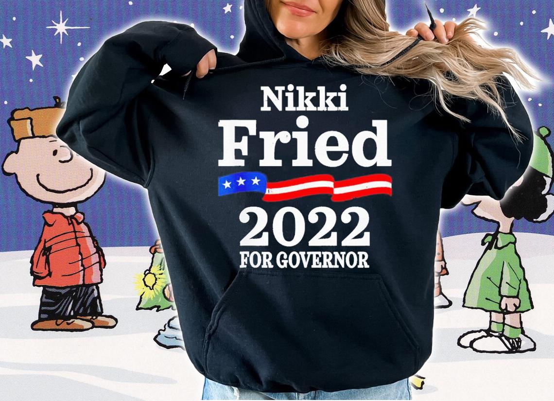 Nikki Fried For Florida Governor 2022 Democratic Campaign Shirt t-shirt