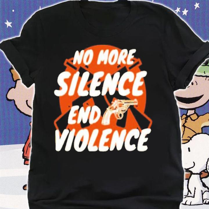 Official No More Silence End Gun Violence Shirt t-shirt shirt