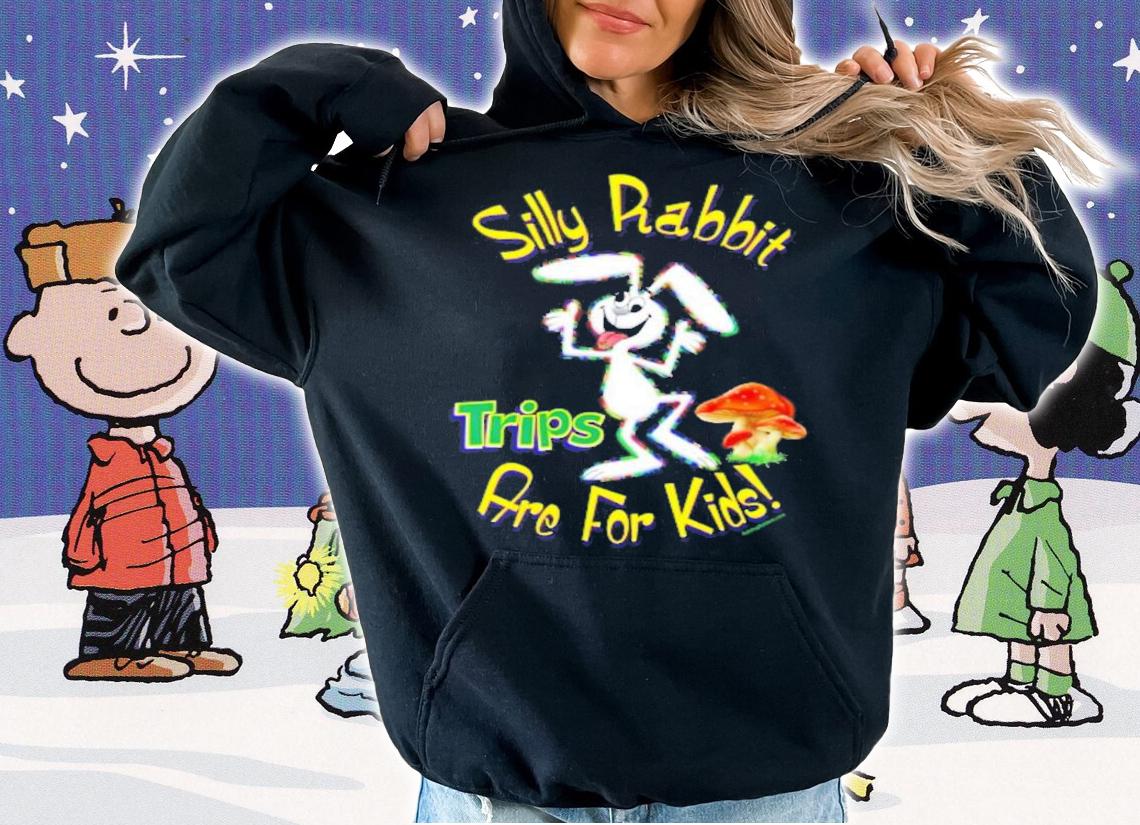 Silly Rabbit Trips Are For Kids T-Shirt t-shirt