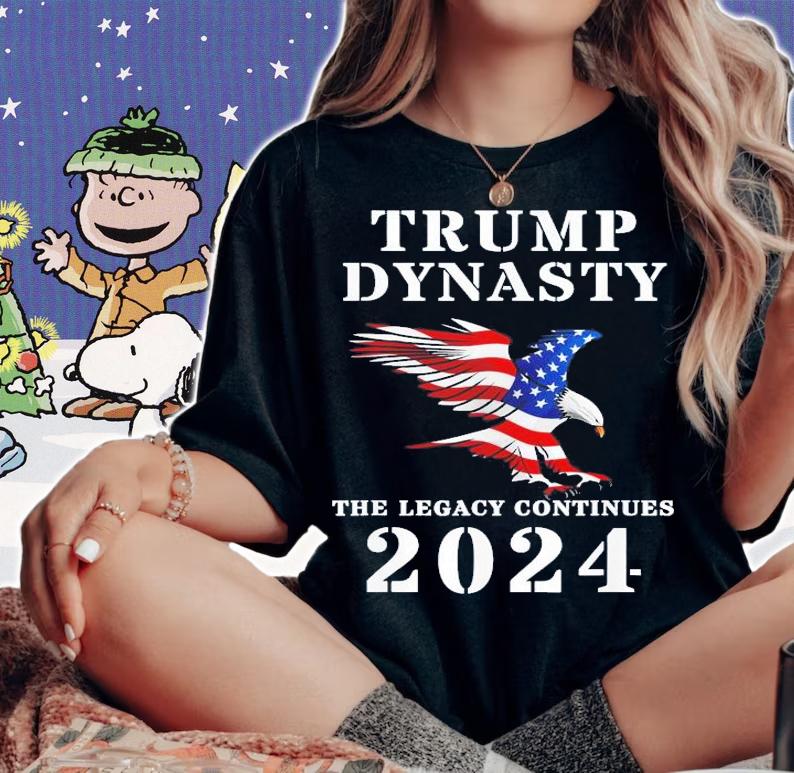 Trump Dynasty The Legacy Continues 2024 T-Shirt t-shirt woman shirt