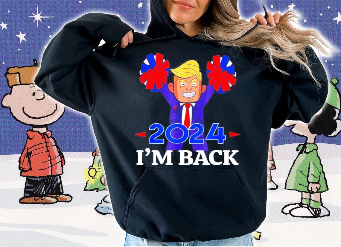 Trump 2024 I'm Back Shirt t-shirt