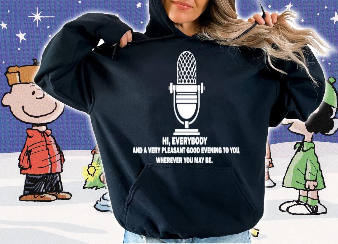 Wine Scully Hi Everybody And A very Pleasant Good Evening To You Shirt t-shirt
